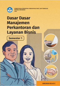 Image of Dasar-Dasar Manajemen Perkantoran dan Layanan Bisnis untuk SMK/MAK Kelas X Semester 1  (e-book k. merdeka)