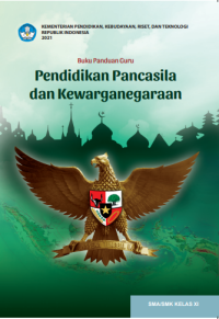 Buku Panduan Guru Pendidikan Pancasila dan Kewarganegaraan untuk SMA/SMK Kelas XI  (e-book k. merdeka)
