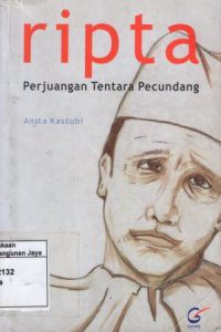 Ripta : Perjuangan Tentara Pecundang