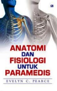 Anatomi dan Fisiologi Untuk Paramedis