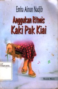 Anggukan Ritmis Kaki Pak Kiai