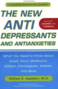 The New Anti Depressants and Antianxieties