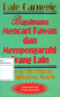 Bagaimana Mencari Kawan dan Mempengaruhi Orang Lain
