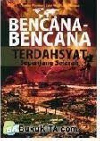 Bencana-Bencana Terdahsyat Sepanjang Sejarah