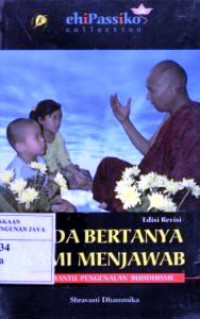 Anda Bertanya Kami Menjawab : Membantu Pengenalan Buddhisme