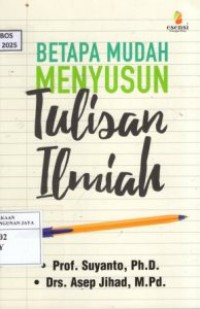 Image of Betapa Mudah Menyusun Tulisan Ilmiah