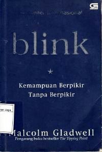 Blink : Kemampuan Berpikir Tanpa Berpikir