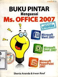 Buku Pintar Menguasai Ms.Office 2007