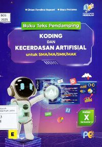 Image of Koding dan Kecerdasan Artifisial Untuk SMA/MA Kelas X Semester 2