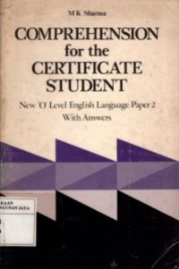 Comprehension For The Certificate Student : New 'O' Level English Language Paper 2 With Answer