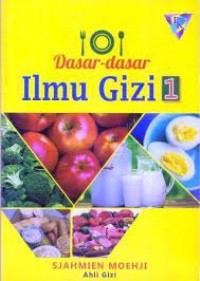 Dasar-Dasar Ilmu Gizi