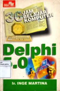36 Jam Belajar Komputer : Delphi 5.0
