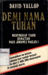 Demi Nama Tuhan : Menyingkap Tabir Kematian Paus Johanes Paulus I