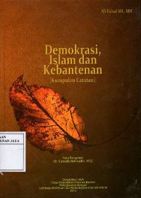 Demokrasi, Islam dan Kebantenan (Kumpulan Catatan)