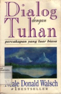 Dialog Dengan Tuhan : Percakapan Yang Luar Biasa