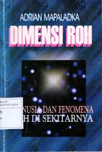 Image of Dimensi Roh Manusia dan Fenomena Alam Gaib di Sekitarnya
