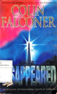 Disappeared : An Explosive International Political Thriller