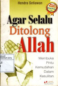 Image of Agar Selalu Ditolong Allah : Membuka Pintu Kemudahan Dalam Kesulitan