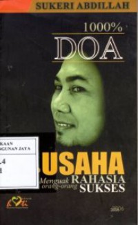 Image of 1000 Persen Doa, 100 Persen Usaha : Menguak Rahasia Sukses Orang Sukses