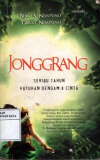 Image of Jonggrang : Seribu Tahun Kutukan, Dendam dan Cinta