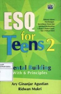 ESQ For Teens 2 : Mental Building With 6 Principles