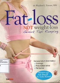 Fat-Loss Not Weight-Loss = Gemuk Tapi Ramping