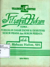 Filsafat Hukum : Tema Persoalan Dasar Esensi dan Eksitensi Hukum Pidana dan Hukum Perdata