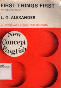 First Things First : An Integrated Course For Beginners (Student's Book)