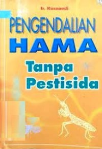 Pengendalian Hama Tanpa Pestisida