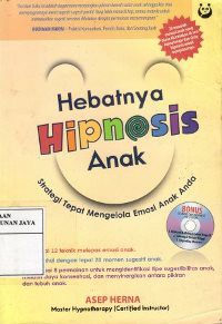 Hebatnya Hipnosis Anak : Strategi Tepat Mengelola Emosi Anak Anda