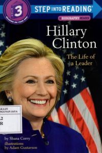 Hillary Clinton : The life of A Leader