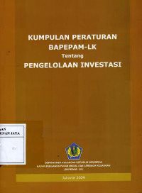 Image of Kumpulan Peraturan BAPEPAM-LK Tentang Pengelolaan Investasi