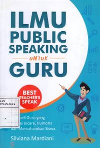 Ilmu Public Speaking Untuk Guru