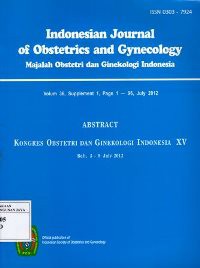 Indonesian Journal of Obstetrics and Gynecology Vol. 36, Supplement 1, Page 1-96, July 2012