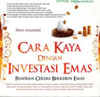 Cara Kaya Dengan Investasi Emas : Panduan Cerdas Berkebun Emas