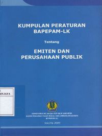 Kumpulan Peraturan BAPEPAM-LK  Tentang Emiten dan Perusahaan Publik