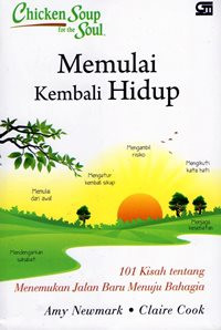 Chicken Soup for the Soul : Memulai Kembali Hidup