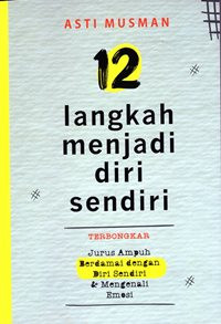 12 Langkah Menjadi Diri Sendiri