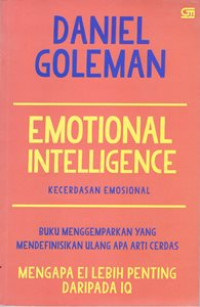 Emotional Intelligence = Kecerdasan Emosional