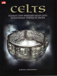 Celts : Sejarah dan Warisan Salah Satu Kebudayaan Tertua di Eropa