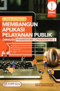 Membangun Aplikasi Pelayanan Publik Dengan Framework Codeigniter 3