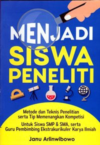Menjadi Siswa Peneliti
