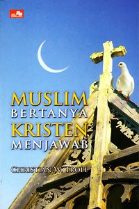 Muslim Bertanya Kristen Menjawab