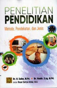 Penelitian Pendidikan : Metode, Pendekatan, dan Jenis