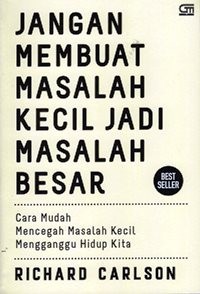 Jangan Membuat Masalah Kecil Jadi Masalah Besar