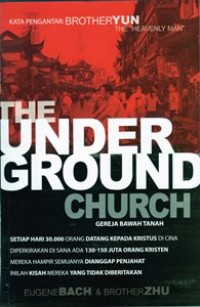 The Underground Church : Gereja Bawah Tanah