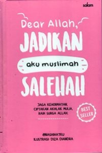 Dear Allah, Jadikan Aku Muslimah Salehah