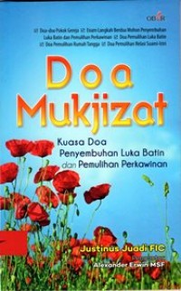 Doa mukjizat : Kuasa Doa Penyembuhan Luka Batin dan Pemulihan Perkawinan