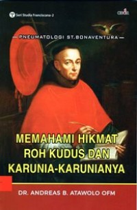 Memahami Hikmat Roh Kudus dan Karunia-KaruniaNya