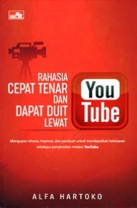 Rahasia Cepat Tenar dan Dapat Duit Lewat Youtube